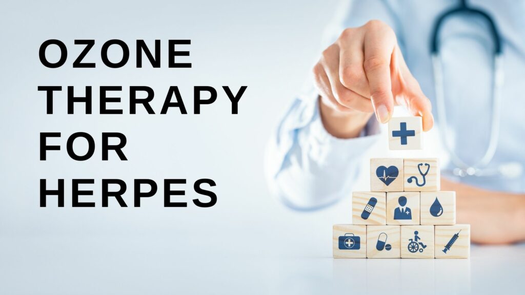 Ozone therapy for herpes
